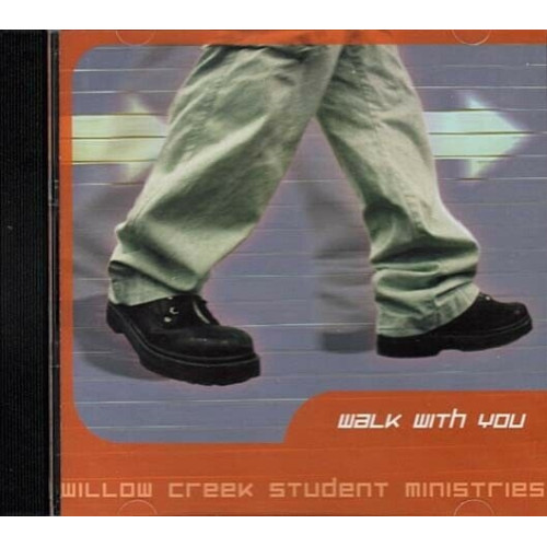 Walk Withh You ~ Willow Creek Student Ministries ~ Christian ~ CD ~ Used VG