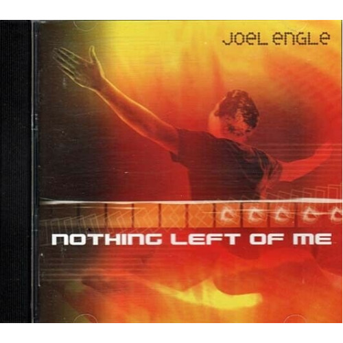 Nothing Left of Me ~ Joel Engle ~ Christian ~ Contemporary ~ CD ~ Good