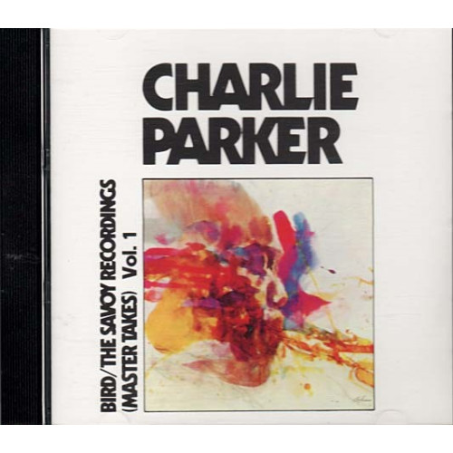 Bird Savoy Recordings Vol. 1 ~ Charlie Parker ~ Jazz - Blues ~ CD ~ Used VG