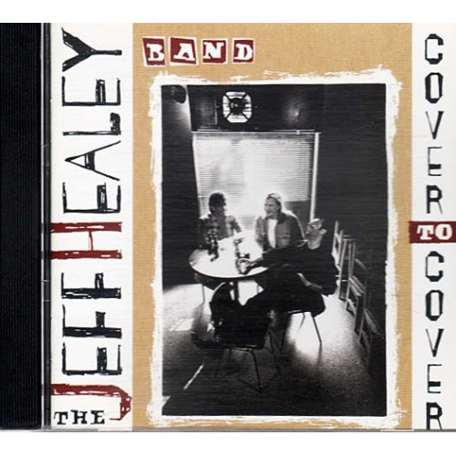 Cover To Cover ~ Jeff Healey ~ Jazz - Blues ~ CD ~ Used VG