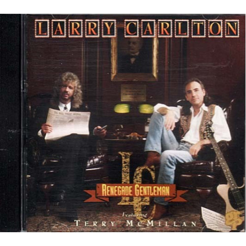 Renegade Gentleman ~ Larry Carlton ~ Jazz - Blues ~ CD ~ Used VG