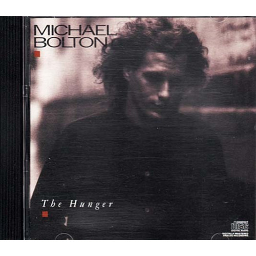 The Hunger ~ Michael Bolton ~ Jazz - Blues ~ CD ~ Used VG