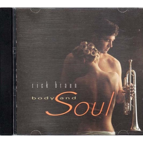 Body And Soul ~ Rick Braun ~ Jazz - Blues ~ CD ~ Used VG