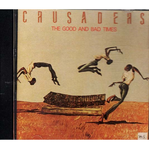 The Good and Bad Times ~ The Crusaders ~ Jazz - Blues ~ CD ~ Used VG