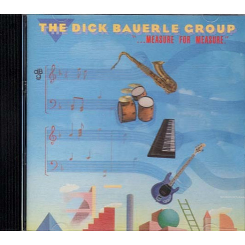 Measure for Measure ~ The Dick Bauerle Group ~ Jazz - Blues ~ CD ~ Used VG