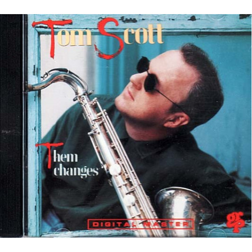 Them Changes ~ Tom Scott ~ Jazz - Blues ~ CD ~ Used VG