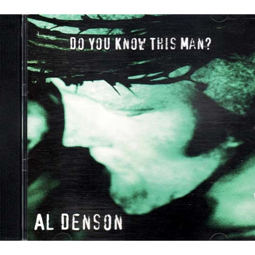 Do You Know This Man ~ Al Denson ~ Christian ~ CD ~ Good