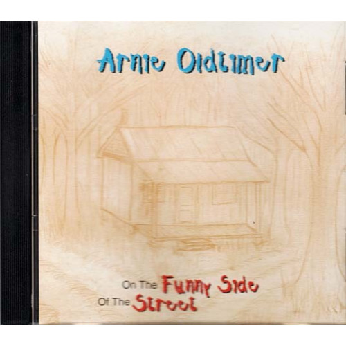 On the Funny Side of the Street ~ Arnie Oldtimer ~ Humor ~ CD ~ Used VG
