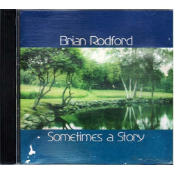 Sometimes a Story ~ Brian Rodford ~ Pop ~ CD ~ Acceptable