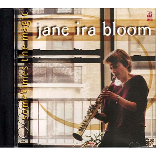 Sometimes the Magic ~ Jane Ira Bloom ~ Jazz - Blues ~ CD ~ Used VG