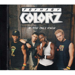 If You Only Knew ~ Prymary Colorz ~ Rap & Hip-Hop ~ CD ~ Used VG