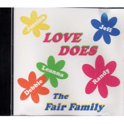 Love Does ~ The Fair Family ~ Christian ~ CD ~ Good