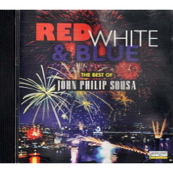 Red, White & Blue - The Best Of John Philip Sousa ~ Various Artists ~ CD ~ Good