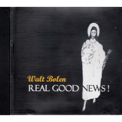 Real Good News ~ Walt Bolen ~ Christian ~ CD ~ Used VG