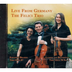 Live From Germany ~ The Felici Trio ~ Classical ~ CD ~ New