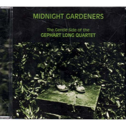 Midnight Gardeners ~ Gephart Long Quartet ~ Jazz ~ CD ~ New