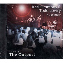 Live at the Outpost ~ Kari Simmons & Todd Lowry ~ Folk & Country ~ CD ~ New