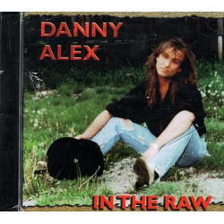 In the Raw ~ Danny Alex ~ Folk, World, & Country ~ CD ~ New