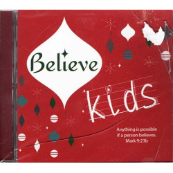 Believe Kids - Anything Is Possible If a Person Believes ~ Christmas ~ CD ~ New