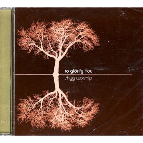 To Glorify You ~ Shyg Worship ~ Christian ~ CD ~ New
