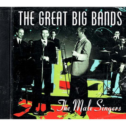 The Great Big Bands - Male Singers ~ Various Artists ~ Jazz ~ CD ~ New