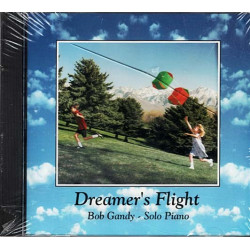 Dreamer's Flight ~ Bob Gandy ~ Folk, World, & Country ~ CD ~ New