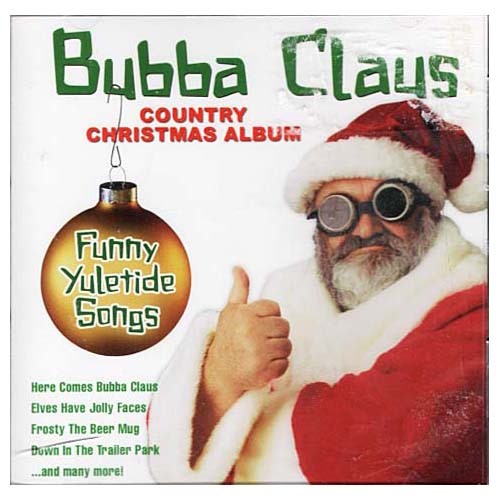 Bubba Claus Country Christmas Album ~ Christmas ~ CD ~ New