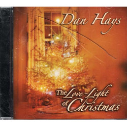 The Love-Light of Christmas ~ Dan Hays ~ Christmas ~ CD ~ New