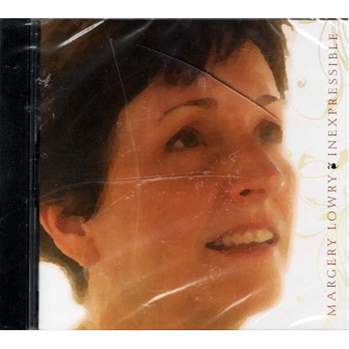 Inexpressible ~ Margery Lowry ~ Pop ~ CD ~ New