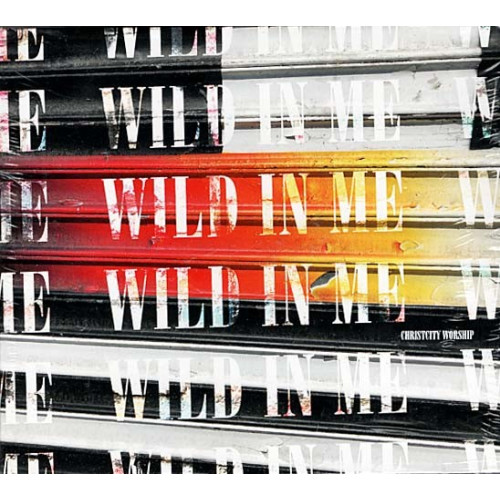 Wild in Me ~ Christcity ~ Christian ~ 2 CDs ~ New