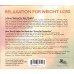 Relaxation for Weight Loss ~ Gael Chiarella ~ Non-Music ~ CD ~ New