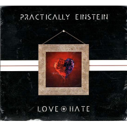 Love + Hate ~ Practically Einstein ~ Jazz ~ CD ~ New