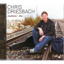 Movin' On ~ Chris Driesbach ~ Christian ~ CD ~ New