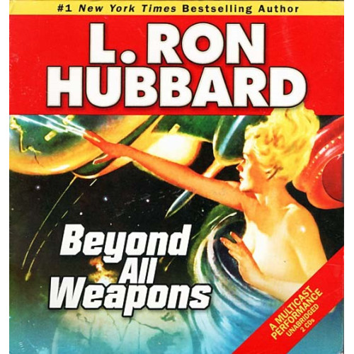 Beyond All Weapons ~ L. Ron Hubbard ~ Audiobook ~ 2 CDs ~ New