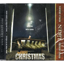 The First Christmas: Songs from the Hit Musical ~ Liken Bible Series ~ CD ~ New