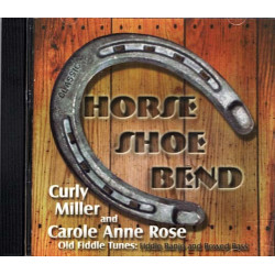 Horse Shoe Bend ~ Curly Miller ~ Folk, World, & Country ~ CD ~ Used VG