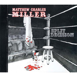 Split Decision ~ Matthew Charles Miller ~ Folk, World, & Country ~ CD ~ New