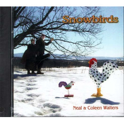 Snowbirds ~ Neal Walters & Coleen ~ Folk, World, & Country ~ CD ~ New