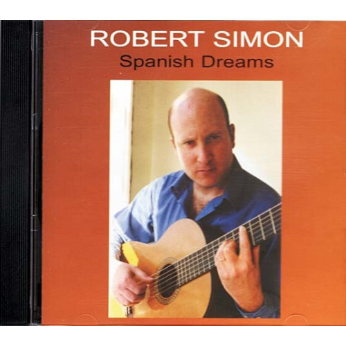 Spanish Dreams ~ Robert Simon ~ Latin ~ CD ~ Used VG