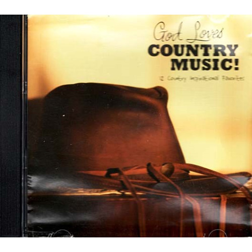 God Loves Country Music: 12 Country Inspirational ~ Christian ~ CD ~ Good