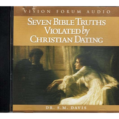 Seven Bible Truths Violated by Christian Dating ~ S.M. Davis ~ Christian ~ CD VG