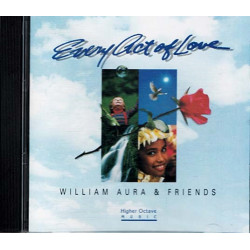 Every Act Of Love ~ William Aura & Friends ~ Electronic ~ CD ~ Used VG
