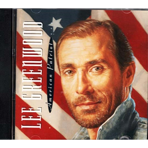 American Patriot ~ Lee Greenwood ~ Pop ~ CD ~ Good