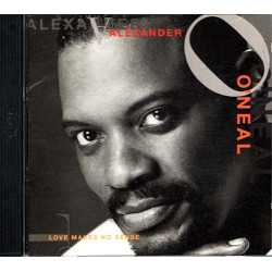 Love Makes No Sense ~ Alexander O'Neal ~ Funk / Soul ~ CD ~ Used VG