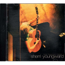 These Things Don't Change ~ Sherri Youngward ~ Folk, World, & Country ~ CD ~ VG