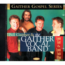 Lovin' God & Lovin' Each Other ~ Bill Gaither ~ Christian ~ CD ~ Used VG