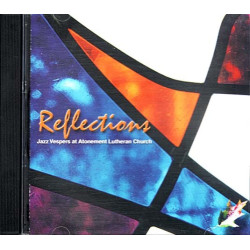 Reflections - Jazz Vespers ~ Atonement Lutheran Church ~ Christian ~ CD ~ VG