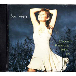 Don't Fence Me In ~ Lari White ~ Folk, World, & Country ~ CD ~ Used VG