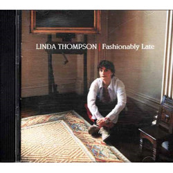 Fashionably Late ~ Linda Thompson ~ Folk, World, & Country ~ CD ~ Good