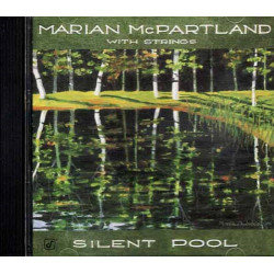 Silent Pool ~ Marian McPartland ~ Jazz ~ CD ~ Used VG